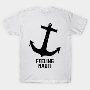 feeling nauti T-Shirt